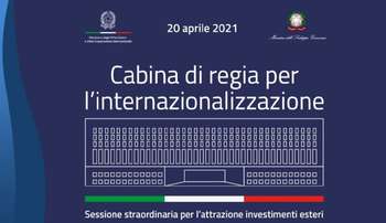 Cabina di regia per l’internazionalizzazione - Sessione straordinaria per l’attrazione investimenti esteri